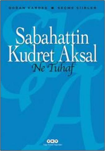 Ne Tuhaf - Sabahattin Kudret Aksal - Yapı Kredi Yayınları