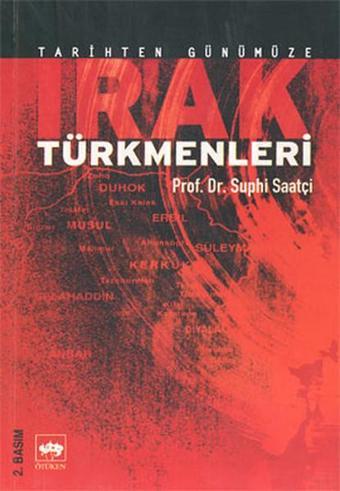 Tarihten Günümüze Irak Türkmenleri - Ötüken Neşriyat