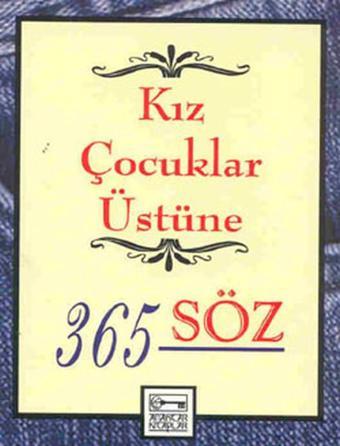 Kız Çocukları Üstüne 365 Söz - Gabriel Cervantes - Anahtar Kitaplar