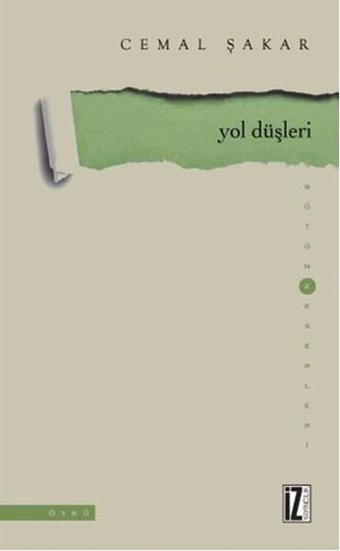 Yol Düşleri - Cemal Şakar - İz Yayıncılık