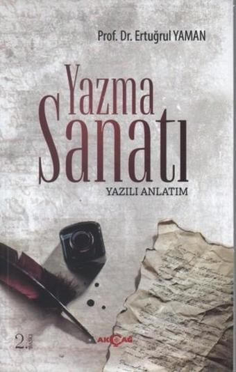 Yazma Sanatı - Ertuğrul Yaman - Akçağ Yayınları