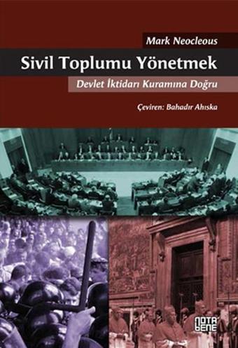 Sivil Toplumu Yönetmek - Mark Neocleous - Nota Bene Yayınları