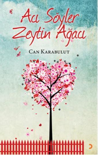 Acı Söyler Zeytin Ağacı - Can Karabulut - Cinius Yayınevi