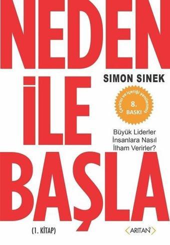 Neden ile Başla 1. Kitap - Simon Sinek - Arıtan Yayınevi