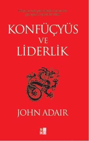 Konfüçyüs ve Liderlik - John Adair - Babıali Kültür - BKY