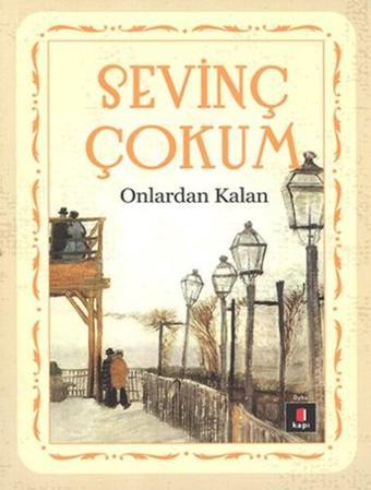 Onlardan Kalan - Sevinç Çokum - Kapı Yayınları