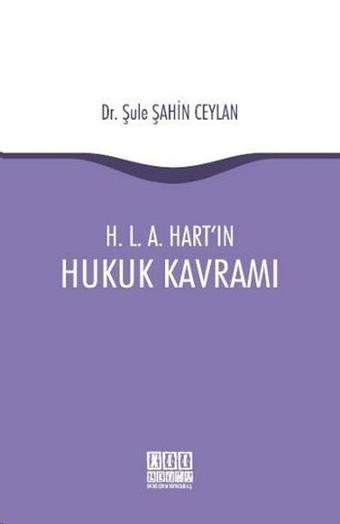 H. L. A. Hart'ın Hukuk Kavramı - Şule Şahin Ceylan - On İki Levha Yayıncılık