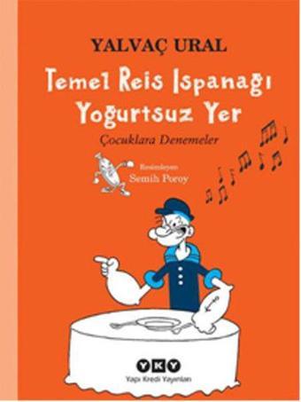 Temel Reis Ispanağı Yoğurtsuz Yer - Yalvaç Ural - Yapı Kredi Yayınları