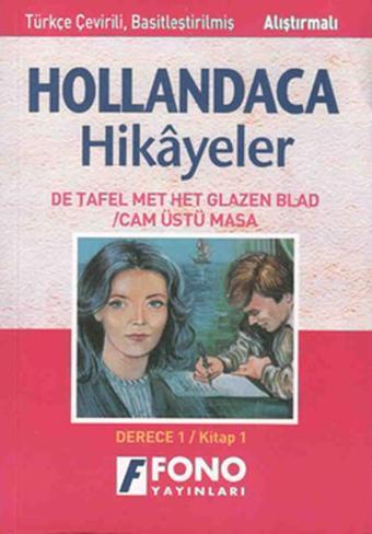 Cam Üstlü Masa Hollandaca/Türkçe Hikaye Derece 1-A - Ayşe Taşkın - Fono Yayınları