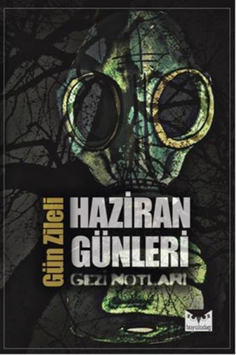 Haziran Günleri - Gün Zileli - Büyülüdağ