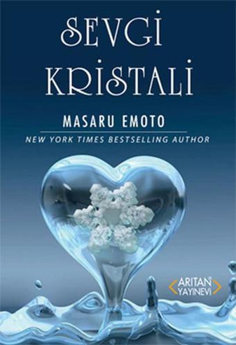 Sevgi Kristali - Masaru Emoto - Arıtan Yayınevi