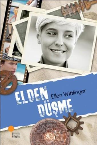 Elden Düşme - Ellen Wittlinger - Günışığı Kitaplığı