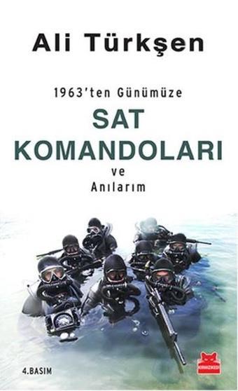 Sat Komandoları ve Anılarım - Kırmızı Kedi Yayınevi