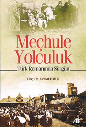 Meçhule Yolculuk - Kemal Timur - Akademik Kitaplar