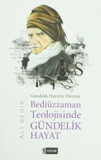 Bediüzzaman Teolojisinde Gündelik Hayat - Ali Bedir - Etkileşim