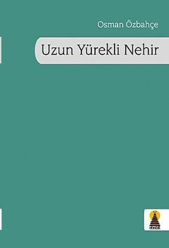 Uzun Yürekli Nehir - Osman Özbahçe - Ebabil