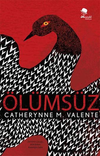 Ölümsüz - Catherynne M. Valente - Monokl