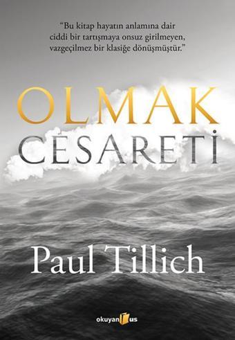 Olmak Cesareti - Paul Tillich - Okuyan Us Yayınları