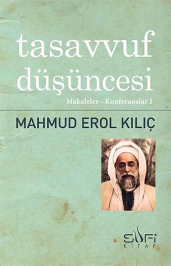 Tasavvuf Düşüncesi - Erol Kılıç - Sufi Kitap