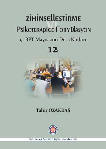 Zihinselleştirme ve Psikoterapide Formülasyon - Tahir Özakkaş - Psikoterapi Enstitüsü