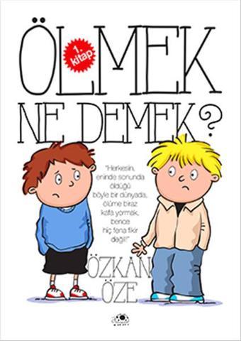 Ölmek Ne Demek? - 1.Kitap - Özkan Öze - Uğurböceği