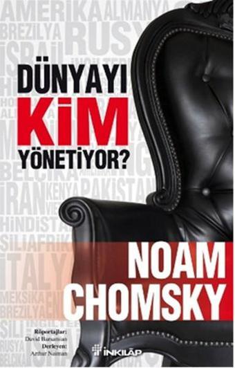 Dünyayı Kim Yönetiyor - Noam Chomsky - İnkılap Kitabevi Yayınevi