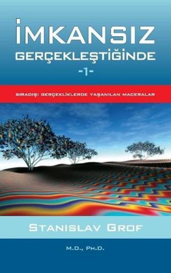 İmkansız Gerçekleştiğinde - Stanislav Grof - Ray Yayıncılık