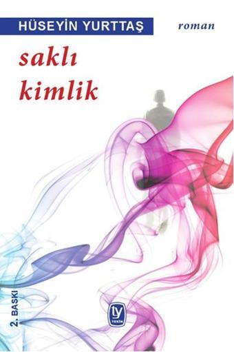 Saklı Kimlik - Hüseyin Yurttaş - Tekin Yayınevi