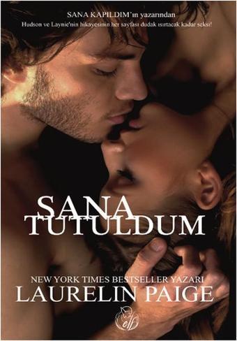 Sana Tutuldum - Laurelin Paige - Elf Yayınları