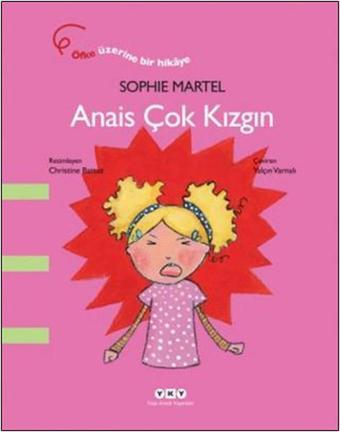 Anais Çok Kızgın - Sophie Martel - Yapı Kredi Yayınları