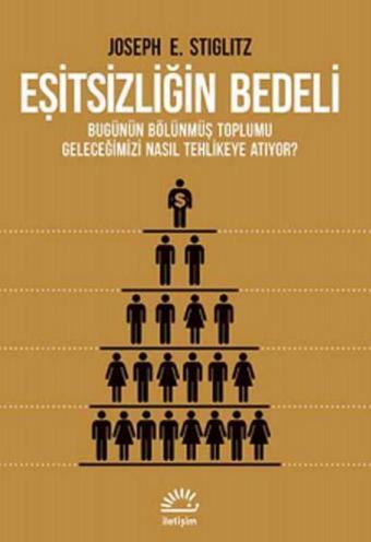 Eşitsizliğin Bedeli - Joseph E. Stiglitz - İletişim Yayınları