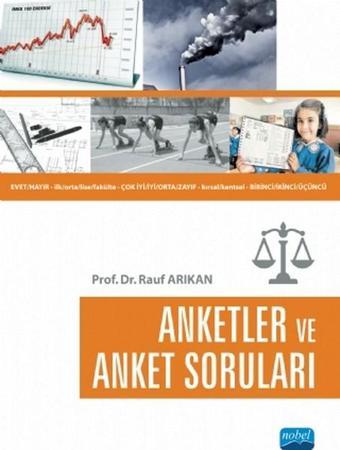 Anketler ve Anket Soruları - Rauf Arıkan - Nobel Akademik Yayıncılık