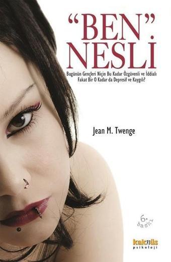 Ben Nesli - Jean M. Twenge - Kaknüs Yayınları