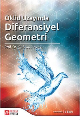 Pegem Akademi Yayıncılık Pegem Yayınları Öklid Uzayında Diferansiyel Geometri - Pegem Akademi Yayıncılık