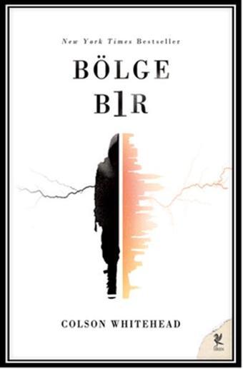 Bölge Bir - Colson Whitehead - Siren Yayınları