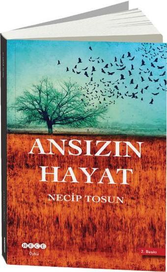 Ansızın Hayat - Necip Tosun - Hece Yayınları