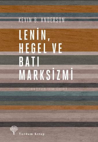 Lenin Hegel ve Batı Marksizmi - Yordam Kitap
