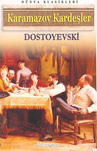 Karamazov Kardeşler - Fyodor Mihayloviç Dostoyevski - Anonim Yayınları