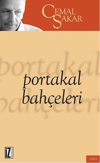 Portakal  Bahçeleri - Cemal Şakar - İz Yayıncılık