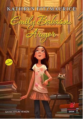 Emily Babasını Arıyor - Kırmızı Kedi Yayınevi