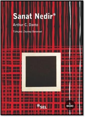 Sanat Nedir - Arthur C. Danto - Sel Yayıncılık