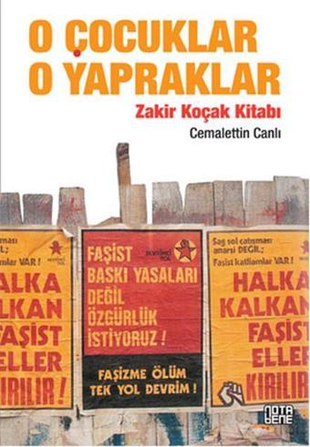 O Çocuklar O Yapraklar - Cemalettin Canlı - Nota Bene Yayınları