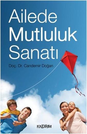 Ailede Mutluluk Sanatı - Candemir Doğan - Kaldırım