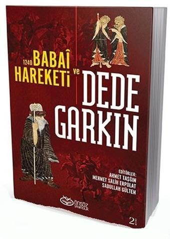 1240 Babai Hareketi ve Dede Garkın - Önsöz Yayıncılık