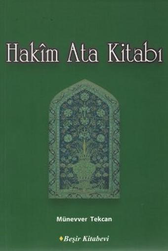 Hakim Ata Kitabı - Münevver Tekcan - Beşir Kitabevi