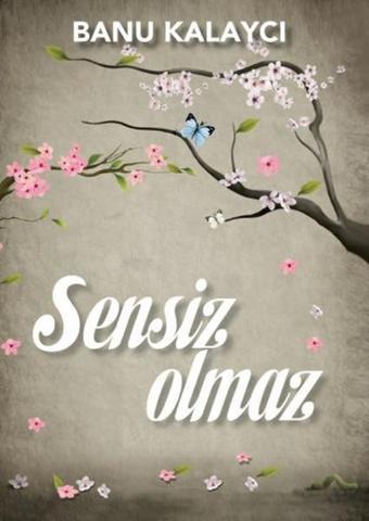 Sensiz Olmaz - Banu Kalaycı - Down Sendromu Derneği