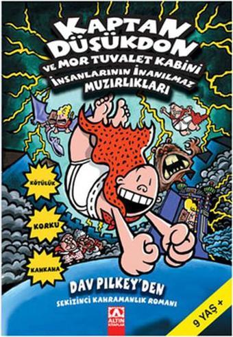 Kaptan Düşükdon ve Mor Tuvalet Kabini İnsanlarının İnanılmaz Muzırlıkları - Dav Pilkey - Altın Kitaplar