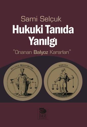 Hukuki Tanıda Yanılgı - Sami Selçuk - İmge Kitabevi