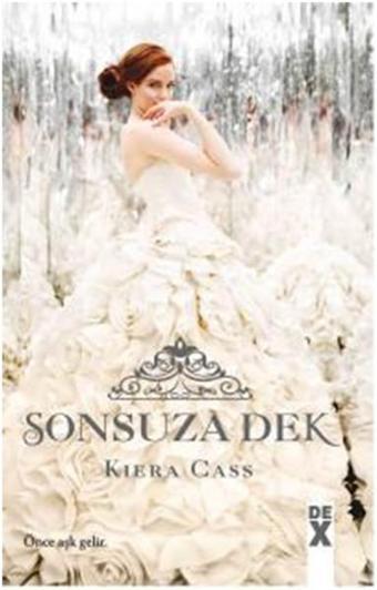 Beni Seç 3 - Sonsuza Dek - Kiera Cass - DEX