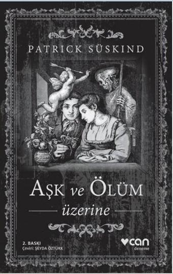 Aşk ve Ölüm Üzerine - Patrick Süskind - Can Yayınları